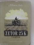 A Zetor 25 K traktor