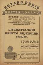 Rotand Rádió rádió-villamossági viszonteladói bruttó árjegyzék 1934-1935 [Árukatalógus, árujegyzék, termékkatalógus]