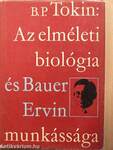 Az elméleti biológia és Bauer Ervin munkássága