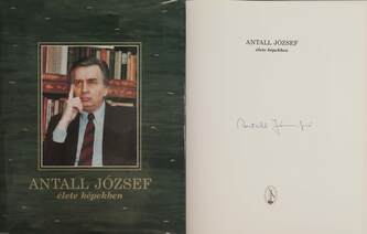 Antall József élete képekben (Antall Józsefné által aláírt példány)