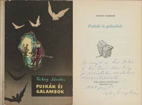 Puskák és galambok (dedikált példány) (A kötetet Zorád Ernő illusztrálta)
