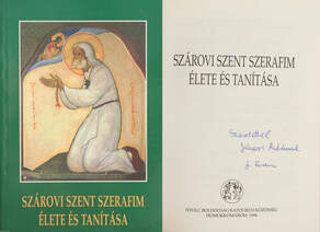 Szárovi Szent Szerafim élete és tanítása (dedikált példány)