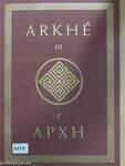 Arkhé III.