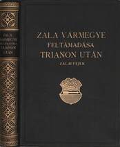 Zala vármegye feltámadása Trianon után