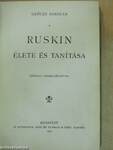 Ruskin élete és tanítása