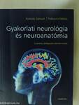 Gyakorlati neurológia és neuroanatómia