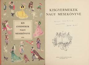 Kis gyermekek nagy mesekönyve (Zelk Zoltán által dedikált példány) (A kötetet illusztrálta Róna Emy)