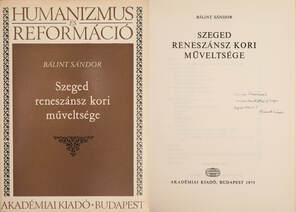 Szeged reneszánsz kori műveltsége (dedikált példány)