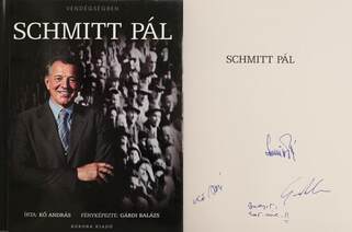 Schmitt Pál (Schmitt Pál, Kő András, és Gárdi Balázs által aláírt példány)