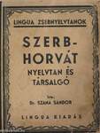 A szerb-horvát nyelvnek olvasásban, szóban és írásban tanító nélkül való elsajátítására