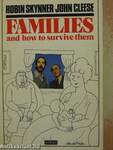 Families and how to survive them