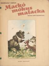 Mackó, mókus, malacka (Első kiadás Róna Emy rajzaival.)