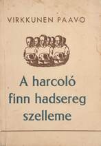A harcoló finn hadsereg szelleme (Tiltólistás kötet) (Fordító által dedikált példány)
