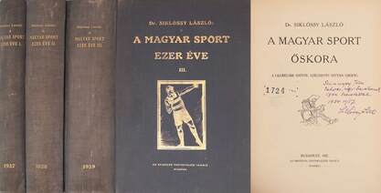 A magyar sport ezer éve I-III. (ifjabb Szinnyei Józsefnek dedikált példány)