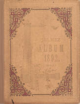 Jelmez-Album 1892 márczius 1-én lefolyt Jelmez-estély emlékére a Nagyváradi Zenekedvelők Egyesülete.