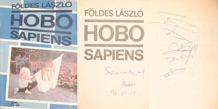 Hobo Sapiens  (Többszörösen dedikált és aláírt példány. Többek között Solti János, HOBO és Tátrai Tibor bejegyzéseivel)