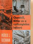 Churchill, Hitler és a szükségtelen háború