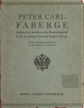 Peter Carl Faberge. Goldsmith and Jeweller to the Russian Imperial Court and the principal Crowned Heads of Europe