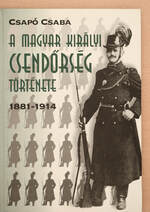 A magyar királyi csendőrség története