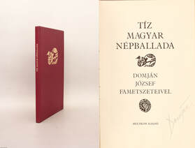 Tíz magyar népballada (Domján József illusztrátor által aláírt, számozott, bőrkötéses, bibliofil példány)
