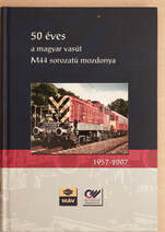 50 éves a magyar vasút M44 sorozatú mozdonya 1957-2007