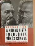 A kommunista ideológia vörös könyve
