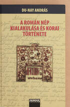 A román nép kialakulása és korai története