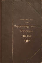 A míveltség fejlődése Magyarországban I. 889-1301 [Unicus kötet.]