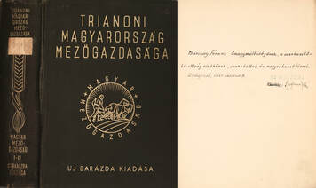 Trianoni Magyarország mezőgazdasága I-II. (többszörösen dedikált példány)