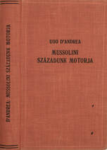 Mussolini századunk motorja (Tiltólistás kötet)