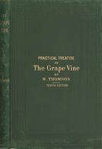 A practical treatise on the cultivation of the grape vine