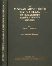 A magyar művelődés kálváriája az elszakított területeken 1918-1928 (Tiltólistás kötet)