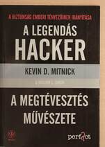 A legendás hacker - A megtévesztés művészete