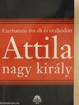 Attila, nagy király