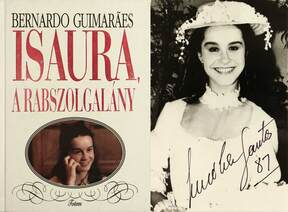 Isaura, a rabszolgalány (Lucélia Santos színésznő által aláírt fotómelléklettel.)