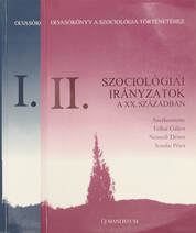Olvasókönyv a szociológia történetéhez I-II.