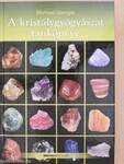 A kristálygyógyászat tankönyve