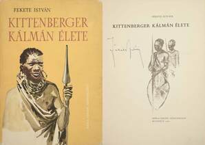 Kittenberger Kálmán élete (aláírt példány) (Pfannl Egon rajzaival illusztrált)