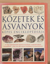 Kőzetek és ásványok képes enciklopédiája