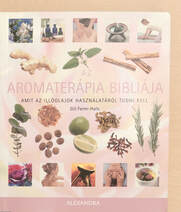 Az aromaterápia bibliája