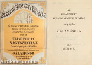 Az újjáépített Szegedi Nemzeti Színház megynyitó Gálaműsora 1986. október 4. (dedikált példány)
