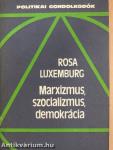 Marxizmus, szocializmus, demokrácia