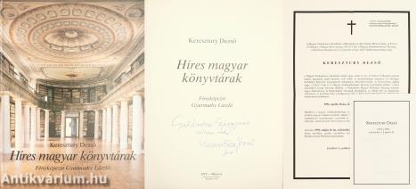 Híres magyar könyvtárak (dedikált példány) (Továbbá: Keresztury Dezsőné által aláírt nyomtatott köszönőkártya.)