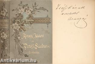 Arany János és Petőfi Sándor levelezése (Arany Lászlóné által dedikált példány)