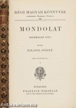 Mondolat/Felelet a Mondolatra (Két mű egy kötetben!) (A könyv szerepelt az ÁKV 1977. évi XI. aukciójának 566. tételeként.)