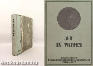 61 in Waffen – Kriegsalbum des k. u. k. Infanterieregiments Nr. 61. (Védődobozos példány)