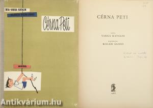 Cérna Peti (Illusztrátor által dedikált, valamint autográf levelével ellátott példány Kaeszné Lukáts Katónak dedikált kötet.)