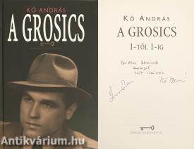 A Grosics (Kő András által dedikált és Grosics Gyula által aláírt példány)