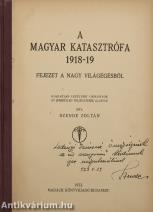 A magyar katasztrófa 1918-19 (dedikált példány)