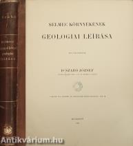 Selmec környékének geologiai leírása (Atlaszmelléklet nélküli példány)
